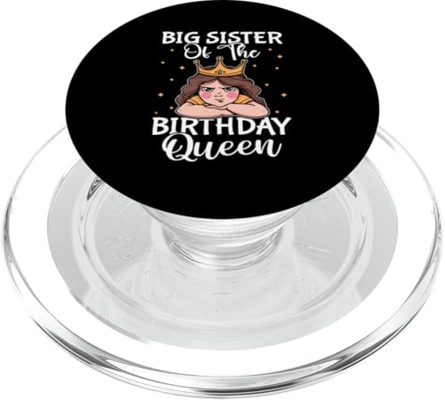 Große Schwester der Geburtstagskönigin für Mädchen PopSockets PopGrip für MagSafe Große Schwester der Geburtstagskönigin für Mädchen PopSockets PopGrip für MagSafe von Favorite Big Sister Designs For Girls
