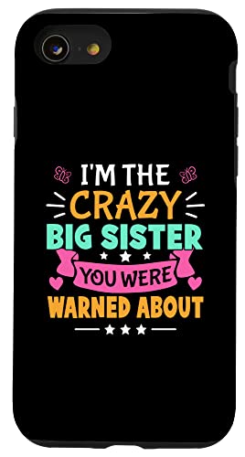 Ich bin die verrückte große Schwester, vor der du für Mädchen gewarnt wurdest Hülle für iPhone SE (2020) / 7 / 8 von Favorite Big Sister Designs For Girls