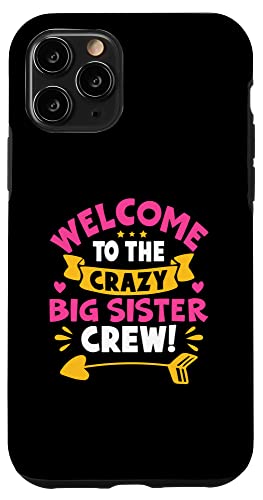 Willkommen bei der Crazy Big Sister Crew! Für Mädchen Hülle für iPhone 11 Pro Willkommen bei der Crazy Big Sister Crew! Für Mädchen Hülle für iPhone 11 Pro von Favorite Big Sister Designs For Girls