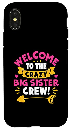 Willkommen bei der Crazy Big Sister Crew! Für Mädchen Hülle für iPhone X/XS Willkommen bei der Crazy Big Sister Crew! Für Mädchen Hülle für iPhone X/XS von Favorite Big Sister Designs For Girls