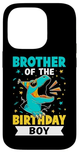 Brother Of The Birthday Boy Dinosaurier Hülle für iPhone 14 Pro von Favorite Brother Designs For Boys