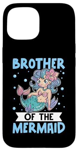 Bruder der Meerjungfrau für Mädchen und Jungen Hülle für iPhone 15 Bruder der Meerjungfrau für Mädchen und Jungen Hülle für iPhone 15 von Favorite Brother Designs For Boys