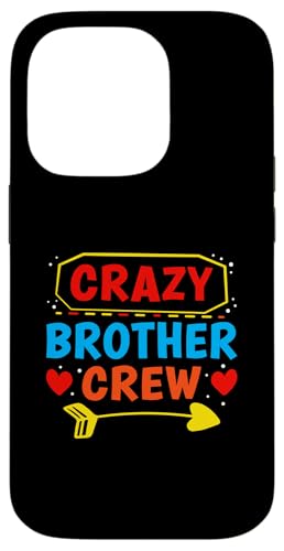 Crazy Brother Crew für Mädchen und Jungen Hülle für iPhone 14 Pro Crazy Brother Crew für Mädchen und Jungen Hülle für iPhone 14 Pro von Favorite Brother Designs For Boys