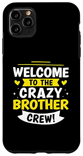 Willkommen bei der Crazy Brother Crew! Hülle für iPhone 11 Pro Max Willkommen bei der Crazy Brother Crew! Hülle für iPhone 11 Pro Max von Favorite Brother Designs For Boys