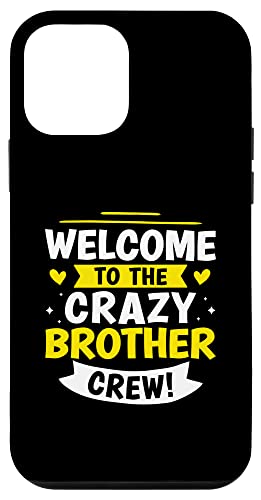 Willkommen bei der Crazy Brother Crew! Hülle für iPhone 12 mini von Favorite Brother Designs For Boys