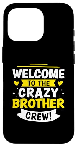Willkommen bei der Crazy Brother Crew! Hülle für iPhone 16 Pro Willkommen bei der Crazy Brother Crew! Hülle für iPhone 16 Pro von Favorite Brother Designs For Boys