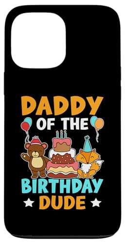 Daddy Of The Birthday Dude für Mädchen und Jungen Hülle für iPhone 13 Pro Max von Favorite Daddy Designs For Boys