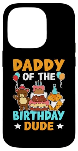 Daddy Of The Birthday Dude für Mädchen und Jungen Hülle für iPhone 14 Pro von Favorite Daddy Designs For Boys