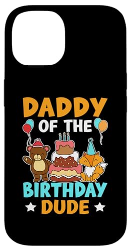 Daddy Of The Birthday Dude für Mädchen und Jungen Hülle für iPhone 14 von Favorite Daddy Designs For Boys