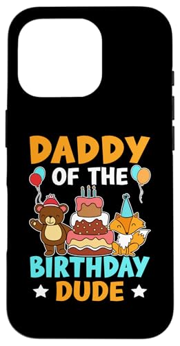 Daddy Of The Birthday Dude für Mädchen und Jungen Hülle für iPhone 16 Pro von Favorite Daddy Designs For Boys