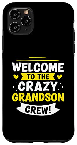 Willkommen bei der Crazy Grandson Crew! Hülle für iPhone 11 Pro Max Willkommen bei der Crazy Grandson Crew! Hülle für iPhone 11 Pro Max von Favorite Grandson Designs For Boys