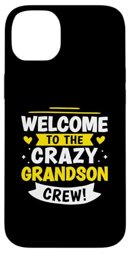 Willkommen bei der Crazy Grandson Crew! Hülle für iPhone 14 Plus Willkommen bei der Crazy Grandson Crew! Hülle für iPhone 14 Plus von Favorite Grandson Designs For Boys