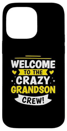 Willkommen bei der Crazy Grandson Crew! Hülle für iPhone 14 Pro Max Willkommen bei der Crazy Grandson Crew! Hülle für iPhone 14 Pro Max von Favorite Grandson Designs For Boys