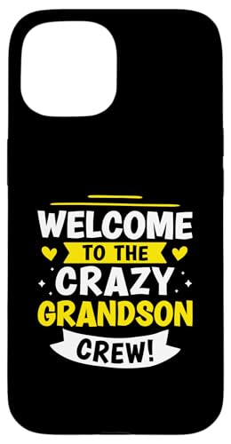 Willkommen bei der Crazy Grandson Crew! Hülle für iPhone 15 Willkommen bei der Crazy Grandson Crew! Hülle für iPhone 15 von Favorite Grandson Designs For Boys