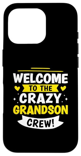 Willkommen bei der Crazy Grandson Crew! Hülle für iPhone 16 Pro Willkommen bei der Crazy Grandson Crew! Hülle für iPhone 16 Pro von Favorite Grandson Designs For Boys