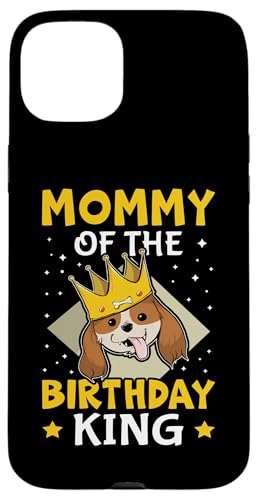 Mami Of The Birthday King Dog mit Krone Hülle für iPhone 15 Plus von Favorite Mommy Designs For Women