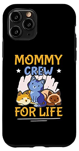Mommy Crew For Life Design mit Katzen für Mädchen Hülle für iPhone 11 Pro von Favorite Mommy Designs For Women