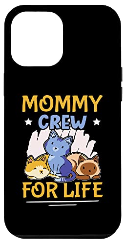 Mommy Crew For Life Design mit Katzen für Mädchen Hülle für iPhone 12 Pro Max von Favorite Mommy Designs For Women