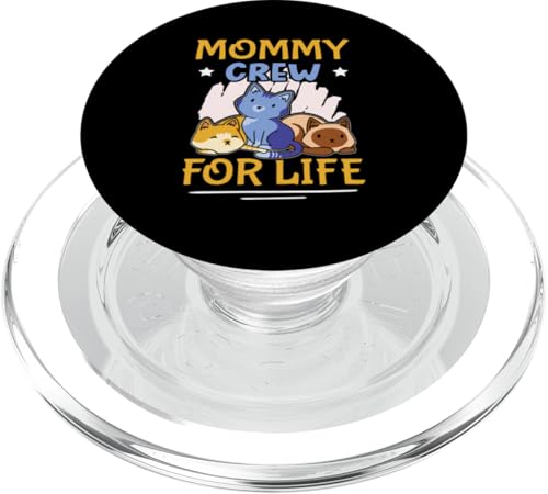 Mommy Crew For Life Design mit Katzen für Mädchen PopSockets PopGrip für MagSafe Mommy Crew For Life Design mit Katzen für Mädchen PopSockets PopGrip für MagSafe von Favorite Mommy Designs For Women
