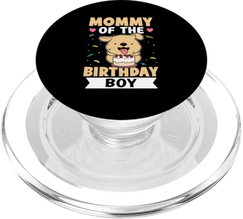 Mommy Of The Birthday Boy Hund mit Kuchen PopSockets PopGrip für MagSafe von Favorite Mommy Designs For Women