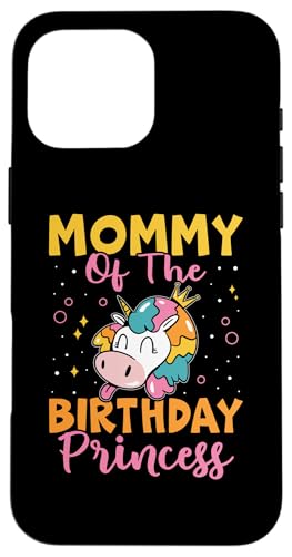 Mommy Of The Birthday Prinzessin Design mit Einhorn Hülle für iPhone 16 Pro Max Mommy Of The Birthday Prinzessin Design mit Einhorn Hülle für iPhone 16 Pro Max von Favorite Mommy Designs For Women