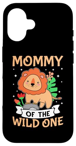 Mommy Of The Wild One Kinder-Design mit Löwe Hülle für iPhone 16 von Favorite Mommy Designs For Women