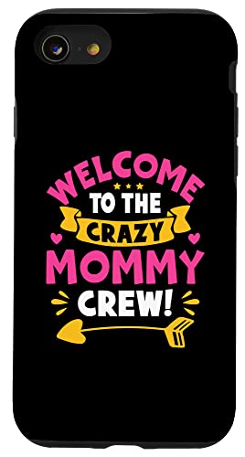 Willkommen bei der Crazy Mommy Crew! Für Mädchen Hülle für iPhone SE (2020) / 7 / 8 von Favorite Mommy Designs For Women