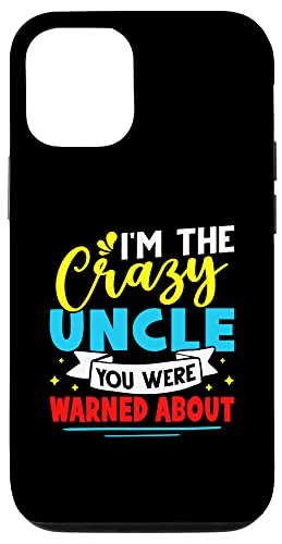 Ich bin der verrückte Onkel, vor dem du gewarnt wurdest Hülle für iPhone 12/12 Pro von Favorite Uncle Designs For Boys