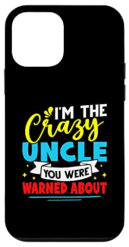 Ich bin der verrückte Onkel, vor dem du gewarnt wurdest Hülle für iPhone 12 mini von Favorite Uncle Designs For Boys