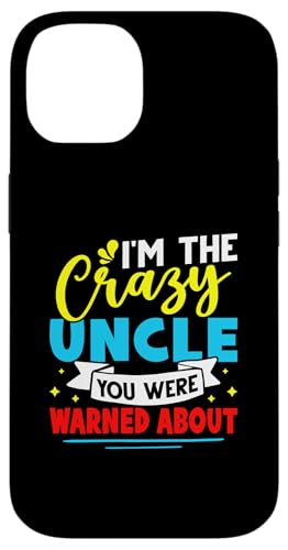 Ich bin der verrückte Onkel, vor dem du gewarnt wurdest Hülle für iPhone 14 von Favorite Uncle Designs For Boys