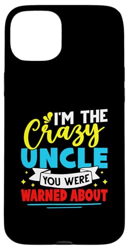 Ich bin der verrückte Onkel, vor dem du gewarnt wurdest Hülle für iPhone 15 Plus von Favorite Uncle Designs For Boys