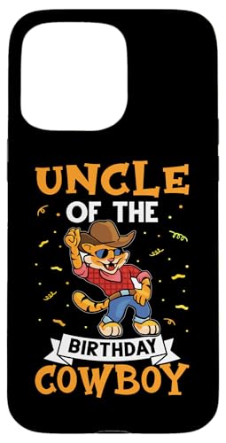 Onkel des Geburtstags-Cowboys für Kinder Hülle für iPhone 15 Pro Max von Favorite Uncle Designs For Boys