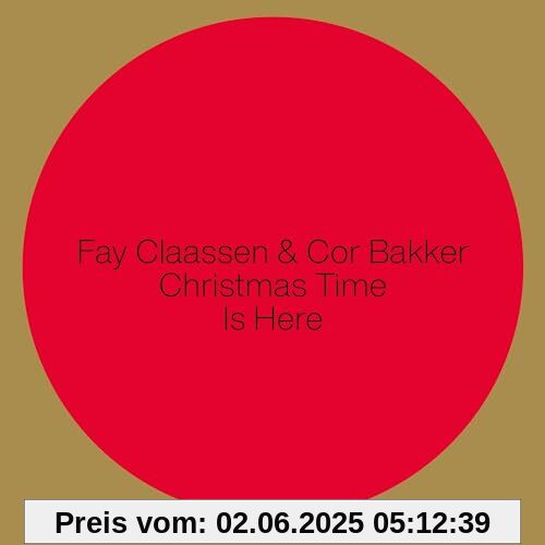 Christmas Time Is Here Christmas Time Is Here von Fay Claassen