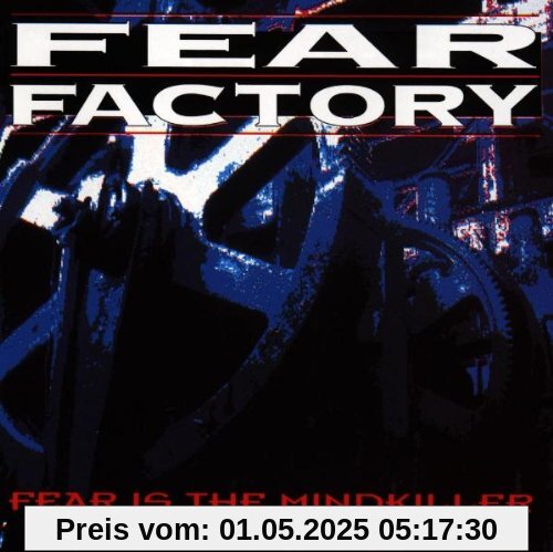 Fear Is the Mindkiller von Fear Factory