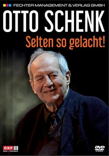 Otto Schenk - Selten so gelacht von Fechter (Hoanzl)