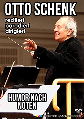 Humor nach Noten - Otto Schenk von Fechter
