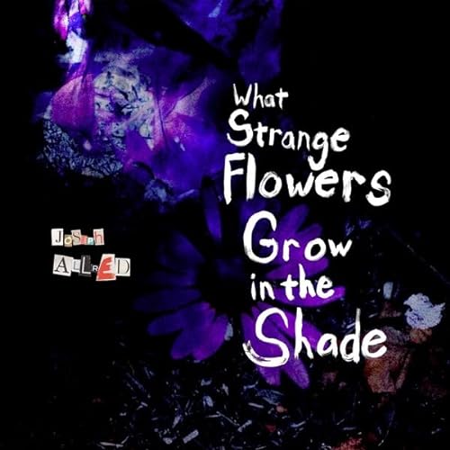 What Strange Flowers In The Shade [Vinyl LP] von Feeding Tube