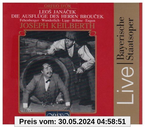 Janacek: Die Ausflüge des Herrn Broucek / Keilberth (Gesamtaufnahme) (deutsch) (Live München 19.11.1959) von Fehenberger