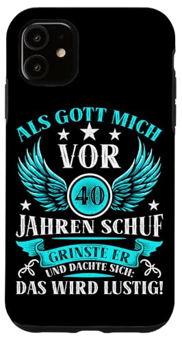Als Gott mich vor 40 Jahren schuf 40. Geburtstagsfeier Hülle für iPhone 11 Als Gott mich vor 40 Jahren schuf 40. Geburtstagsfeier Hülle für iPhone 11 von Feier Party 40. Geburtstag Feiern Männer