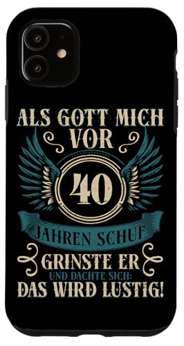 Als Gott mich vor 40 Jahren schuf 40. Geburtstagsfeier Hülle für iPhone 11 Als Gott mich vor 40 Jahren schuf 40. Geburtstagsfeier Hülle für iPhone 11 von Feier Party 40. Geburtstag Feiern Männer