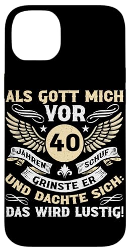 Als Gott mich vor 40 Jahren schuf 40. Geburtstagsfeier Hülle für iPhone 14 Plus von Feier Party 40. Geburtstag Feiern Männer