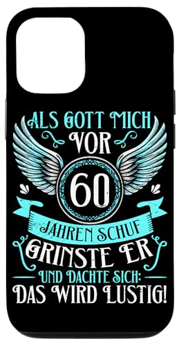 Als Gott mich vor 60 Jahren schuf 60. Geburtstagsfeier Hülle für iPhone 12/12 Pro von Feier Party 60. Geburtstag Feiern Männer