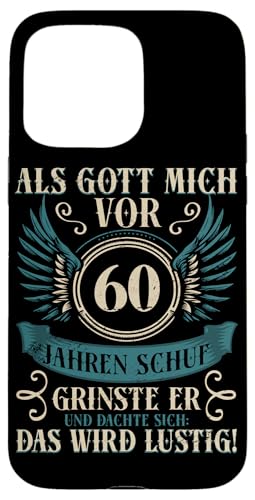 Als Gott mich vor 60 Jahren schuf 60. Geburtstagsfeier Hülle für iPhone 15 Pro Max Als Gott mich vor 60 Jahren schuf 60. Geburtstagsfeier Hülle für iPhone 15 Pro Max von Feier Party 60. Geburtstag Feiern Männer