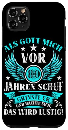 Als Gott mich vor 80 Jahren schuf 80. Geburtstagsfeier Hülle für iPhone 11 Pro Max Als Gott mich vor 80 Jahren schuf 80. Geburtstagsfeier Hülle für iPhone 11 Pro Max von Feier Party 80. Geburtstag Feiern Männer