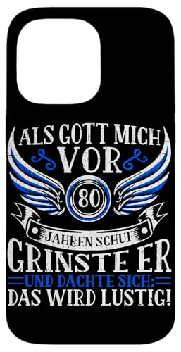 Als Gott mich vor 80 Jahren schuf 80. Geburtstagsfeier Hülle für iPhone 14 Pro Max Als Gott mich vor 80 Jahren schuf 80. Geburtstagsfeier Hülle für iPhone 14 Pro Max von Feier Party 80. Geburtstag Feiern Männer
