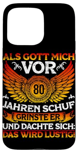 Als Gott mich vor 80 Jahren schuf 80. Geburtstagsfeier Hülle für iPhone 15 Pro Max Als Gott mich vor 80 Jahren schuf 80. Geburtstagsfeier Hülle für iPhone 15 Pro Max von Feier Party 80. Geburtstag Feiern Männer