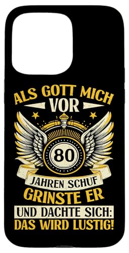 Als Gott mich vor 80 Jahren schuf 80. Geburtstagsfeier Hülle für iPhone 15 Pro Max Als Gott mich vor 80 Jahren schuf 80. Geburtstagsfeier Hülle für iPhone 15 Pro Max von Feier Party 80. Geburtstag Feiern Männer