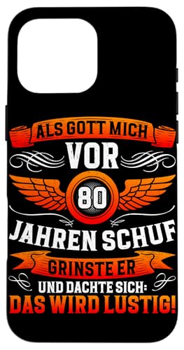 Als Gott mich vor 80 Jahren schuf 80. Geburtstagsfeier Hülle für iPhone 16 Pro Max Als Gott mich vor 80 Jahren schuf 80. Geburtstagsfeier Hülle für iPhone 16 Pro Max von Feier Party 80. Geburtstag Feiern Männer
