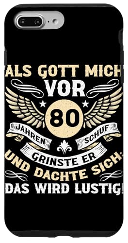 Als Gott mich vor 80 Jahren schuf 80. Geburtstagsfeier Hülle für iPhone 7 Plus/8 Plus Als Gott mich vor 80 Jahren schuf 80. Geburtstagsfeier Hülle für iPhone 7 Plus/8 Plus von Feier Party 80. Geburtstag Feiern Männer