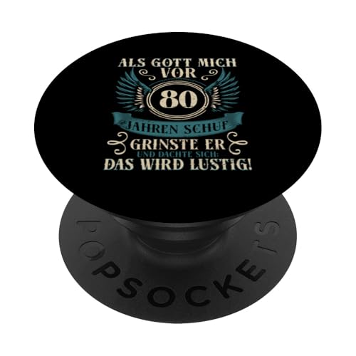 Als Gott mich vor 80 Jahren schuf 80. Geburtstagsfeier PopSockets Klebender PopGrip Als Gott mich vor 80 Jahren schuf 80. Geburtstagsfeier PopSockets Klebender PopGrip von Feier Party 80. Geburtstag Feiern Männer